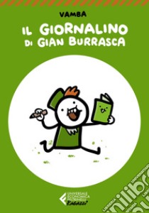 Il Giornalino di Gian Burrasca - Classici Ragazzi: Con le illustrazioni dell'autore. E-book. Formato EPUB ebook di Vamba