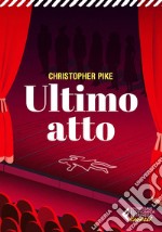 Ultimo atto. E-book. Formato EPUB ebook