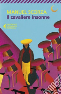 Il cavaliere insonne: Terza ballata. E-book. Formato EPUB ebook di Manuel Scorza