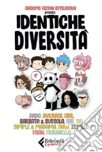 Identiche diversità. E-book. Formato EPUB