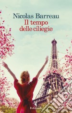 Il tempo delle ciliegie. E-book. Formato EPUB ebook