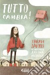 Tutto cambia!. E-book. Formato EPUB ebook di Sarah Savioli