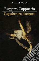 Capolavoro d'amore. E-book. Formato EPUB ebook