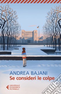 Se consideri le colpe. E-book. Formato EPUB ebook di Andrea Bajani