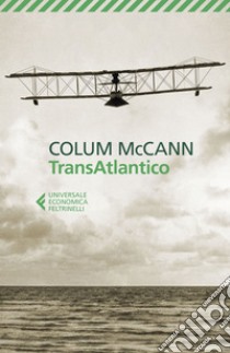 TransAtlantico. E-book. Formato EPUB ebook di Colum McCann