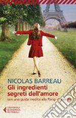 Gli ingredienti segreti dell'amore. E-book. Formato EPUB ebook