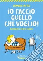 Io faccio quello che voglio!. E-book. Formato EPUB ebook