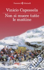 Non si muore tutte le mattine. E-book. Formato EPUB ebook