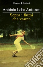 Sopra i fiumi che vanno. E-book. Formato EPUB ebook