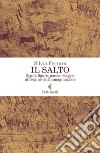 Il salto: Segni, figure, parole: viaggio all’origine dell’immaginazione. E-book. Formato EPUB ebook