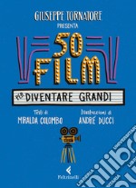 50 film per diventare grandi. E-book. Formato EPUB ebook