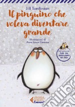 Il pinguino che voleva diventare grande. E-book. Formato EPUB ebook