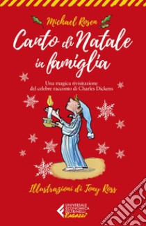 Canto di Natale in famiglia. E-book. Formato EPUB ebook di Michael Rosen