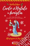 Canto di Natale in famiglia. E-book. Formato EPUB ebook di Tony Ross