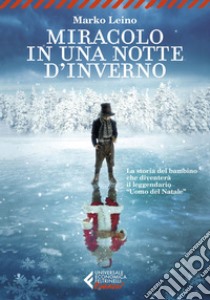 Miracolo in una notte d'inverno. E-book. Formato EPUB ebook di Marko Leino