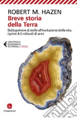 Breve storia della Terra: Dalla polvere di stelle all'evoluzione della vita. I primi 4,5 miliardi di anni. E-book. Formato EPUB