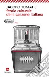 Storia culturale della canzone italiana. E-book. Formato EPUB ebook