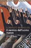 Il nemico dell'uomo nuovo: L'omosessualità nell'esperimento totalitario fascista. E-book. Formato EPUB ebook