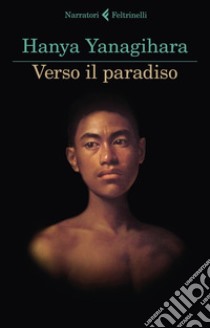 Verso il paradiso. E-book. Formato EPUB ebook di Hanya  Yanagihara