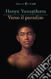 Verso il paradiso. E-book. Formato EPUB ebook di Hanya  Yanagihara