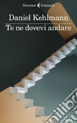 Te ne dovevi andare. E-book. Formato EPUB ebook