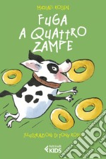 Fuga a quattro zampe. E-book. Formato EPUB ebook