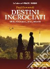 Destini incrociati: 1944. Giovani, eroi, ribelli. E-book. Formato EPUB ebook di Olivia Crosio