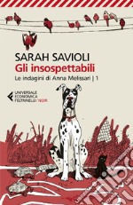 Gli insospettabili: Le indagini di Anna Melissari - 1. E-book. Formato EPUB ebook