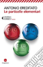 Le particelle elementari. E-book. Formato EPUB ebook