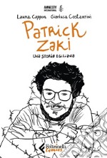 Patrick Zaki. Una storia egiziana. E-book. Formato EPUB ebook