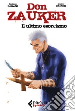 Don Zauker. L’ultimo esorcismo. E-book. Formato EPUB ebook