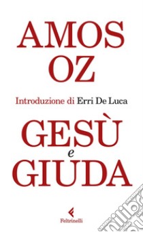 Gesù e Giuda. E-book. Formato EPUB ebook di Amos Oz