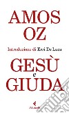 Gesù e Giuda. E-book. Formato EPUB ebook