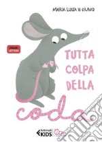 Tutta colpa della coda. E-book. Formato EPUB