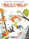 Magica Milla. E-book. Formato EPUB ebook di Cristina Marsi