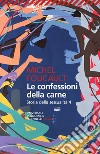 Le confessioni della carne: Storia della sessualità 4. E-book. Formato EPUB ebook