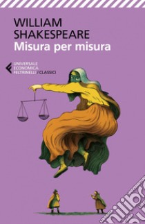 Misura per misura: Testo originale a fronte. E-book. Formato EPUB ebook di William Shakespeare