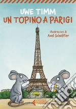 Un topino a Parigi. E-book. Formato EPUB ebook