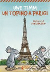 Un topino a Parigi. E-book. Formato EPUB ebook di Axel Scheffler