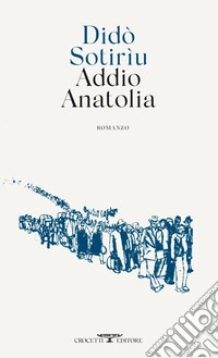 Addio Anatolia. E-book. Formato EPUB ebook