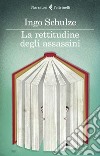 La rettitudine degli assassini. E-book. Formato EPUB ebook