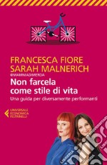 Non farcela come stile di vita: Una guida per diversamente performanti. E-book. Formato EPUB ebook