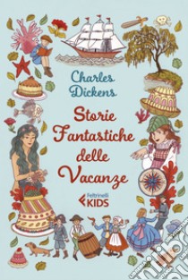 Storie fantastiche delle vacanze. E-book. Formato EPUB ebook di Charles Dickens