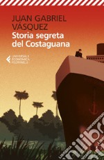 Storia segreta del Costaguana. E-book. Formato EPUB ebook