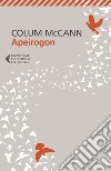 Apeirogon. E-book. Formato EPUB ebook di Colum  McCann