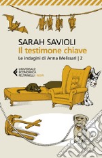 Il testimone chiave: Le indagini di Anna Melissari - 2. E-book. Formato EPUB ebook