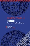 Tempo: Il sogno di uccidere Chronos. E-book. Formato EPUB ebook di Guido  Tonelli