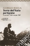 Storia dell'Italia partigiana: Settembre 1943-maggio 1945. E-book. Formato EPUB ebook