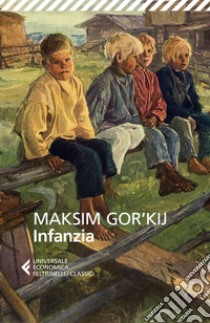 Infanzia. E-book. Formato EPUB ebook di Maksim Gorkij