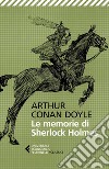 Le memorie di Sherlock Holmes. E-book. Formato EPUB ebook